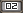 02